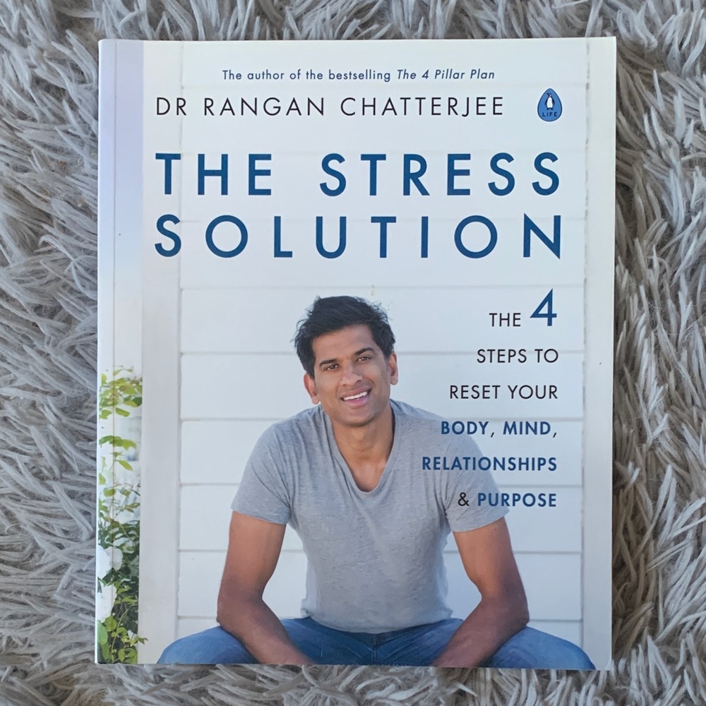 The Stress Solution Book by Dr. Rangan Chatterjee